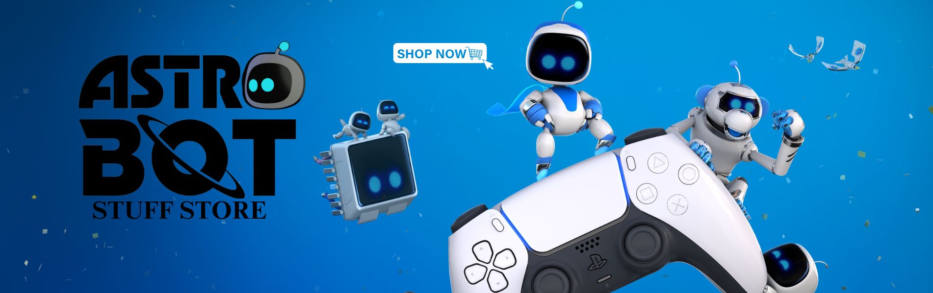 ASTRO BOT STUFF BANNER - Astro Bot Stuff Store